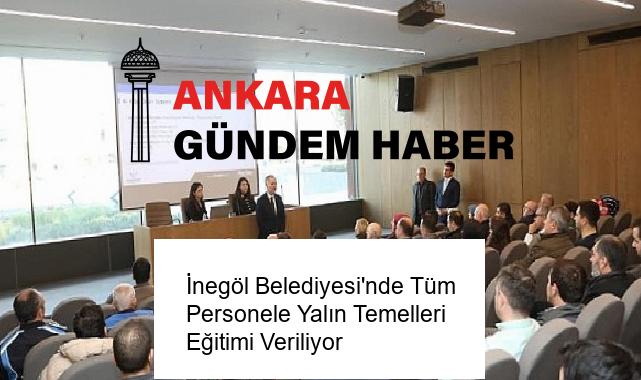 İnegöl Belediyesi’nde Tüm Personele Yalın Temelleri Eğitimi Veriliyor