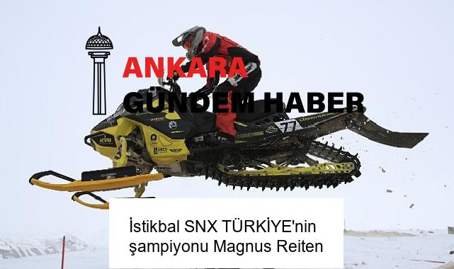 İstikbal SNX TÜRKİYE’nin şampiyonu Magnus Reiten