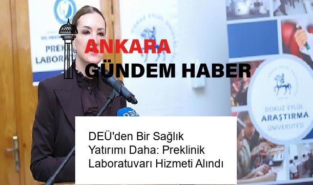 DEÜ’den Bir Sağlık Yatırımı Daha: Preklinik Laboratuvarı Hizmeti Alındı