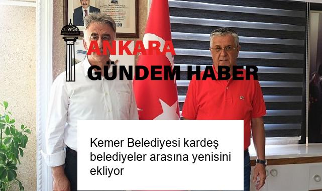 Kemer Belediyesi kardeş belediyeler arasına yenisini ekliyor