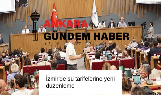 İzmir’de su tarifelerine yeni düzenleme