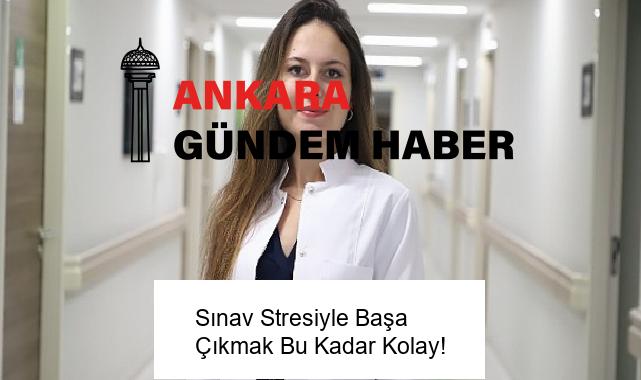 Sınav Stresiyle Başa Çıkmak Bu Kadar Kolay!