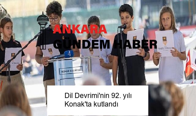 Dil Devrimi’nin 92. yılı Konak’ta kutlandı