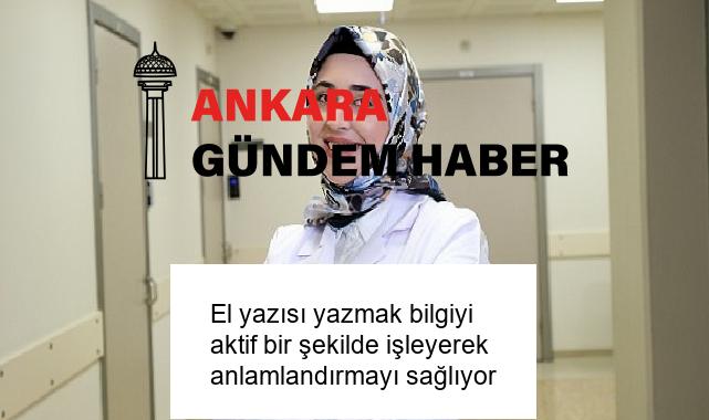 El yazısı yazmak bilgiyi aktif bir şekilde işleyerek anlamlandırmayı sağlıyor