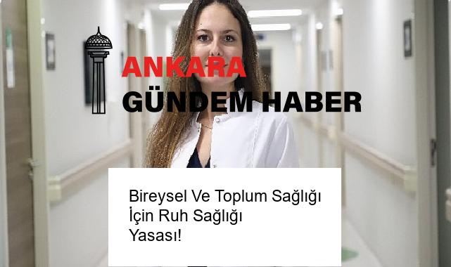 Bireysel Ve Toplum Sağlığı İçin Ruh Sağlığı Yasası!