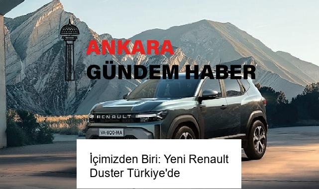 İçimizden Biri: Yeni Renault Duster Türkiye’de