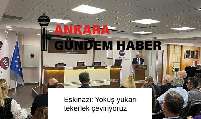 Eskinazi: Yokuş yukarı tekerlek çeviriyoruz