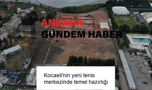 Kocaeli’nin yeni tenis merkezinde temel hazırlığı
