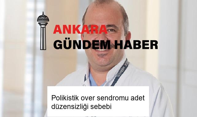 Polikistik over sendromu adet düzensizliği sebebi