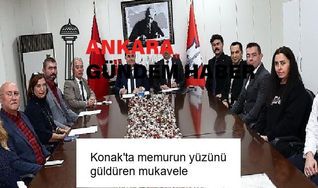 Konak’ta memurun yüzünü güldüren mukavele