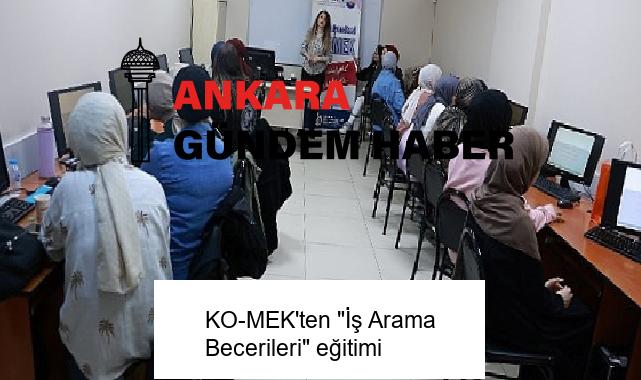 KO-MEK’ten “İş Arama Becerileri” eğitimi