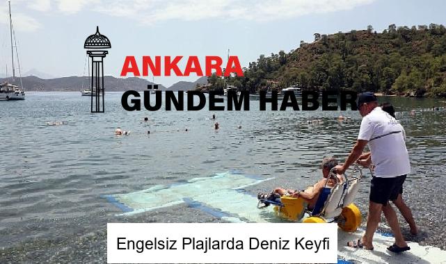 Engelsiz Plajlarda Deniz Keyfi