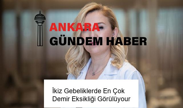 İkiz Gebeliklerde En Çok Demir Eksikliği Görülüyour