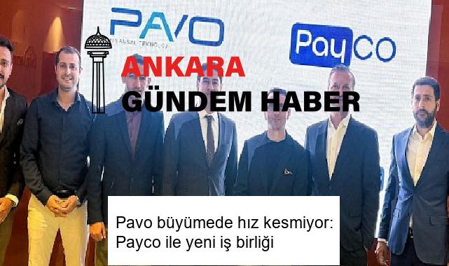Pavo büyümede hız kesmiyor: Payco ile yeni iş birliği