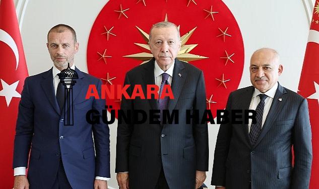 Cumhurbaşkanı Erdoğan, FIFA Lideri Infantino ve UEFA Lideri Ceferin’i Kabul Etti