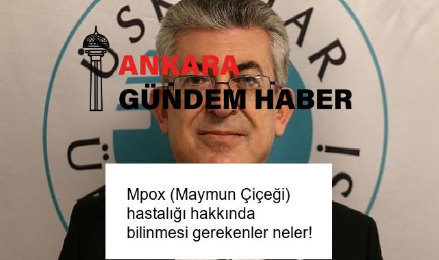 Mpox (Maymun Çiçeği) hastalığı hakkında bilinmesi gerekenler neler!