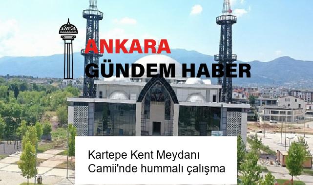 Kartepe Kent Meydanı Camii’nde hummalı çalışma