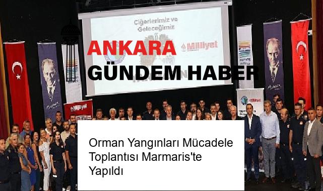 Orman Yangınları Mücadele Toplantısı Marmaris’te Yapıldı