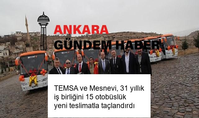 TEMSA ve Mesnevi, 31 yıllık iş birliğini 15 otobüslük yeni teslimatla taçlandırdı