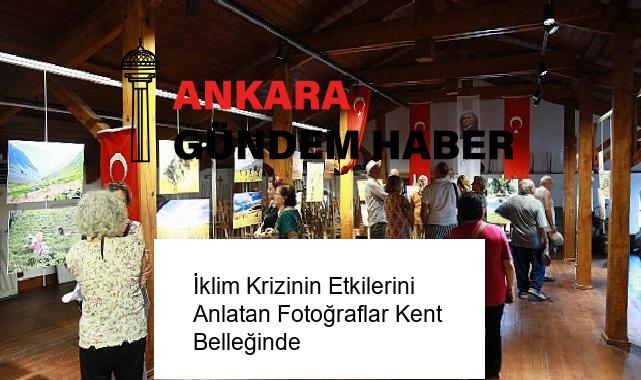 İklim Krizinin Etkilerini Anlatan Fotoğraflar Kent Belleğinde