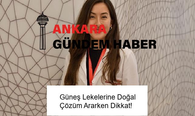 Güneş Lekelerine Doğal Çözüm Ararken Dikkat!
