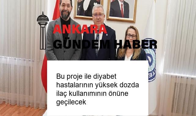 Bu proje ile diyabet hastalarının yüksek dozda ilaç kullanımının önüne geçilecek