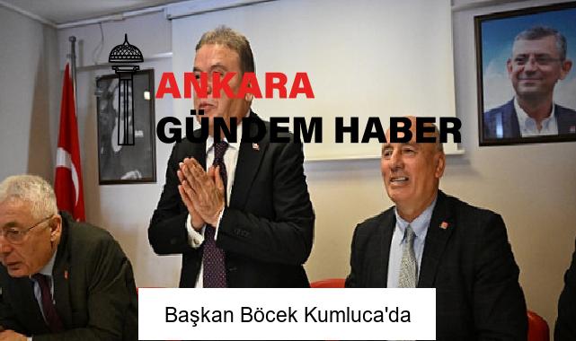 Başkan Böcek Kumluca’da