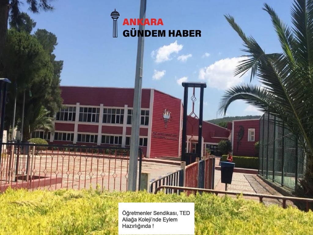 Öğretmenler Sendikası, TED Aliağa Koleji’nde Eylem Hazırlığında ! 