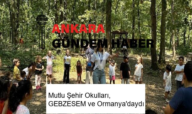 Mutlu Şehir Okulları, GEBZESEM ve Ormanya’daydı