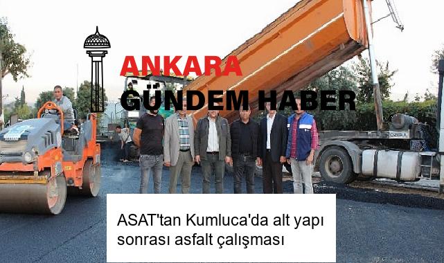ASAT’tan Kumluca’da alt yapı sonrası asfalt çalışması