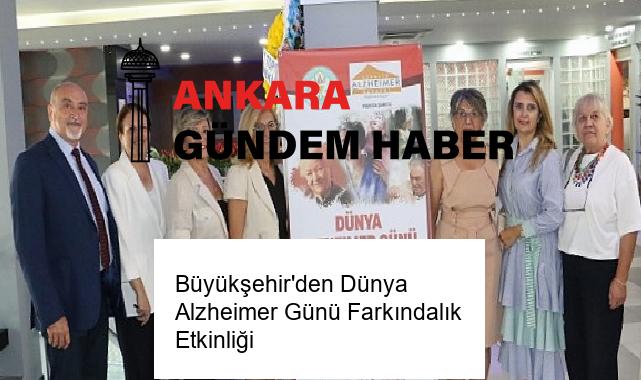 Büyükşehir’den Dünya Alzheimer Günü Farkındalık Etkinliği