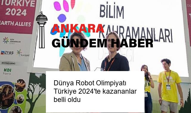 Dünya Robot Olimpiyatı Türkiye 2024’te kazananlar belli oldu