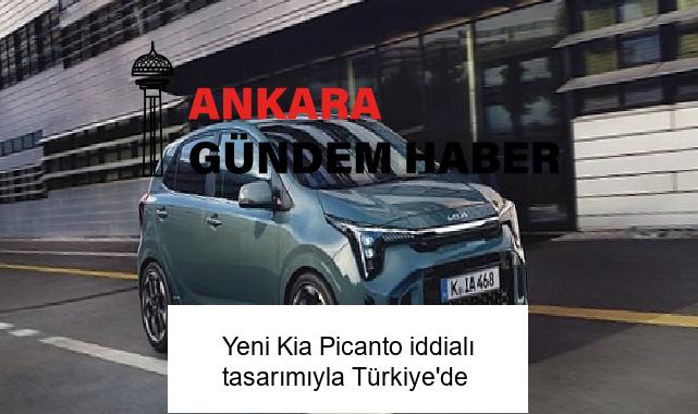 Yeni Kia Picanto iddialı tasarımıyla Türkiye’de