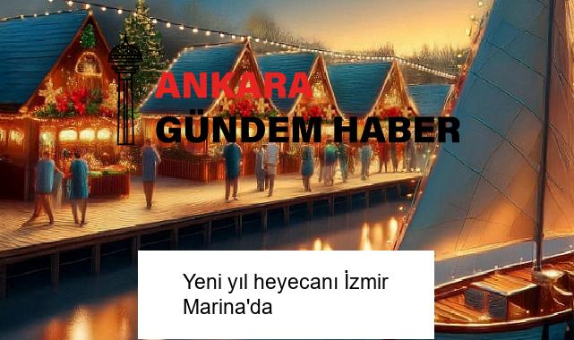 Yeni yıl heyecanı İzmir Marina’da