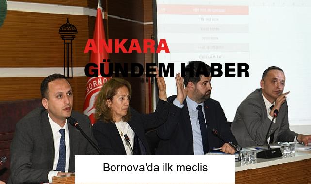 Bornova’da ilk meclis