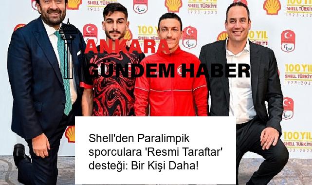 Shell’den Paralimpik sporculara ‘Resmi Taraftar’ desteği: Bir Kişi Daha!