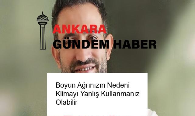 Boyun Ağrınızın Nedeni Klimayı Yanlış Kullanmanız Olabilir