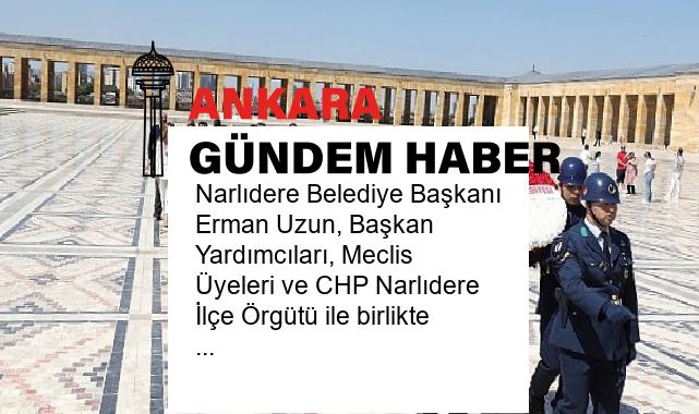 Narlıdere Belediye Başkanı Erman Uzun, Başkan Yardımcıları, Meclis Üyeleri ve CHP Narlıdere İlçe Örgütü ile birlikte Anıtkabir’e giderek Ata’nın huzuruna çıktı