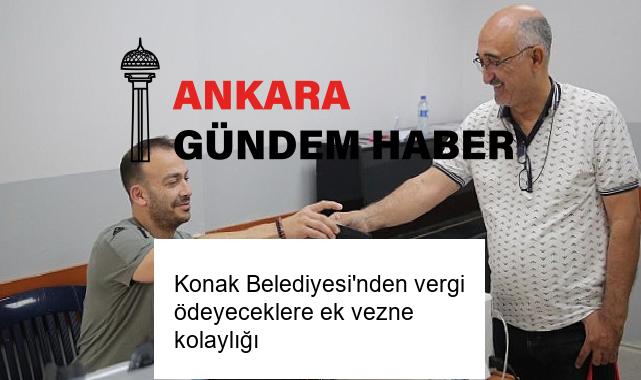 Konak Belediyesi’nden vergi ödeyeceklere ek vezne kolaylığı
