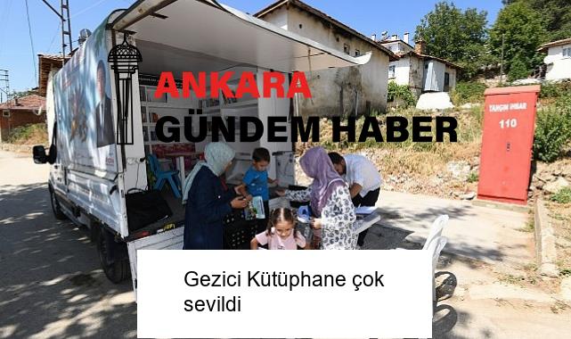Gezici Kütüphane çok sevildi