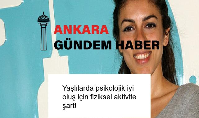 Yaşlılarda psikolojik iyi oluş için fiziksel aktivite şart!