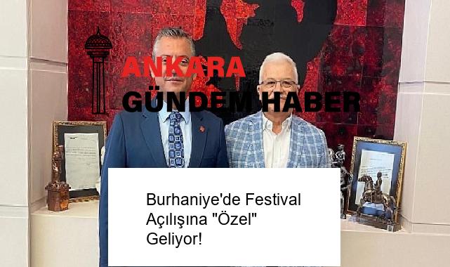 Burhaniye’de Festival Açılışına “Özel” Geliyor!
