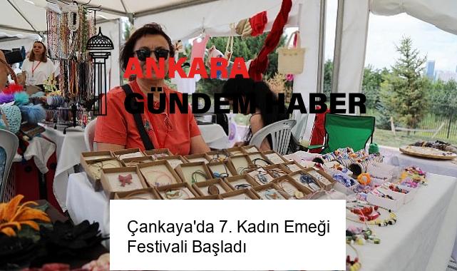 Çankaya’da 7. Kadın Emeği Festivali Başladı