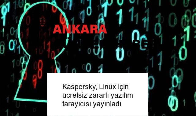 Kaspersky, Linux için ücretsiz zararlı yazılım tarayıcısı yayınladı