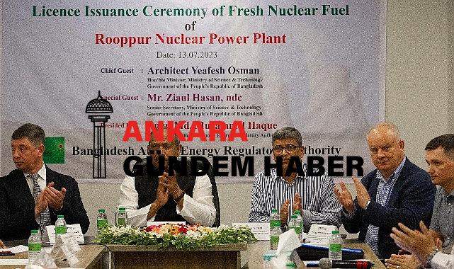 Bangladeş Atom Enerjisi Komisyonu’na Ruppur NGS İçin Nükleer Yakıt İthal Etme Lisansı Verildi