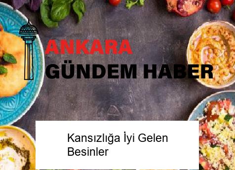 Kansızlığa İyi Gelen Besinler