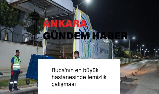 Buca’nın en büyük hastanesinde temizlik çalışması