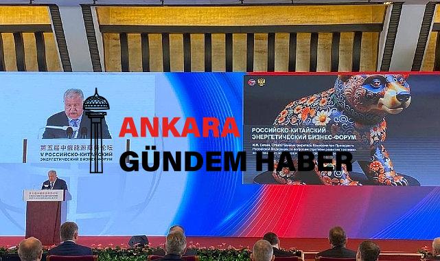 Beşinci Rusya-Çin Enerji İş Forumu 