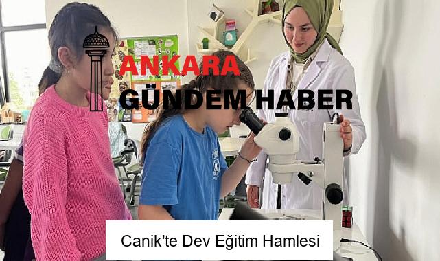 Canik’te Dev Eğitim Hamlesi