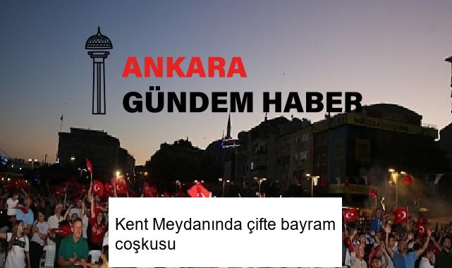 Kent Meydanında çifte bayram coşkusu